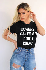 SUNDAY CALORIES T-Shirt