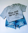 Thou Shall Not Try Me Tee